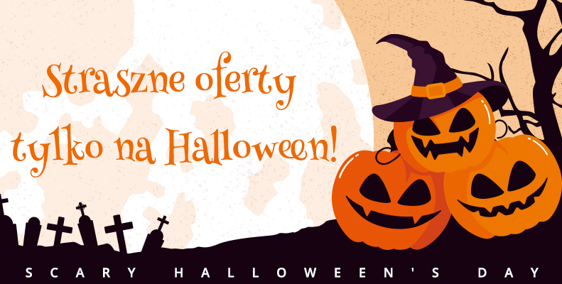 Straszne oferty tylko na Halloween!