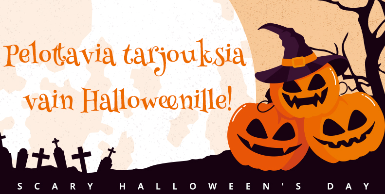 Pelottavia tarjouksia vain Halloweenille!