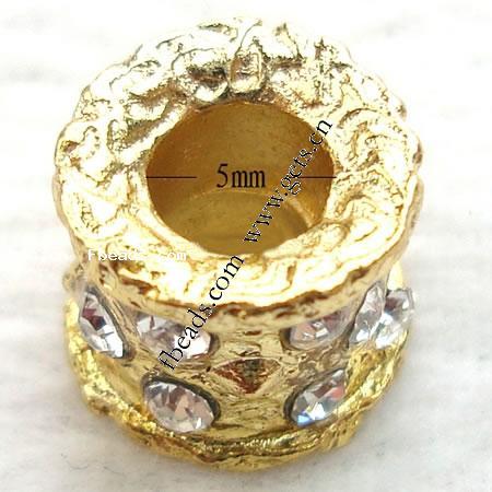 Rhinestone Zinc Alloy Beads, Tube, plated, more colors for choice, 12x10mm, Hole:Approx 5mm, Sold By PC