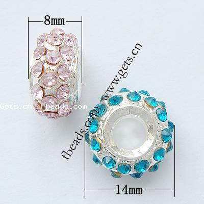 Rhinestone European Beads, with Zinc Alloy, Rondelle, plated, without troll, more colors for choice, cadmium free, 14x8mm, Hole:Approx 5mm, Sold By PC