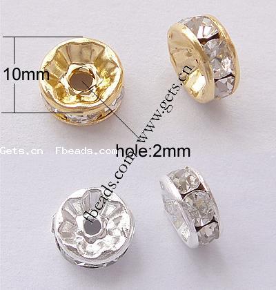 Rondelle Rhinestone Spacer, Brass, plated, with Mideast rhinestone, more colors for choice, Grade A, 10mm, Hole:Approx 2mm, 100PCs/Bag, Sold By Bag