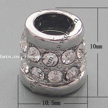 Rhinestone Zinc Alloy European Beads, Tube, plated, more colors for choice, 10x10.5mm, Hole:Approx 5.5mm, Sold By PC